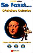 Se fossi... Cristoforo Colombo